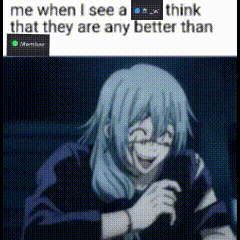 a meme of a person laughing with the words `` me when i see a think that they are any better than ''