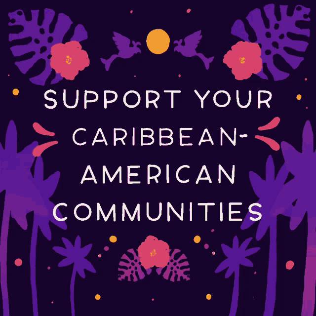 a poster that says support your caribbean-american communities