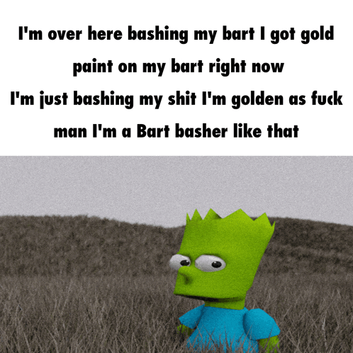 bart simpson standing in a grassy field with a quote about him
