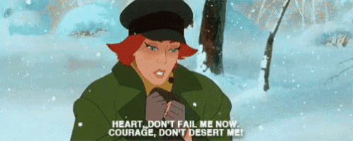 a cartoon character is standing in the snow and says heart don 't fail me now courage , don 't desert me !