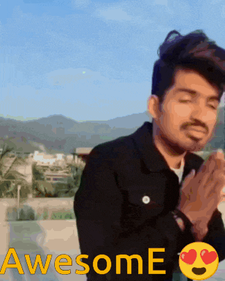 a man in a black jacket prays with the words awesome written above him