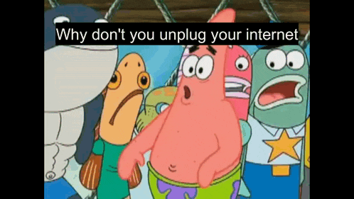 a group of cartoon characters are standing next to each other with the words why don 't you unplug your internet above them