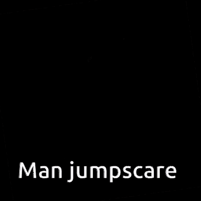 a drawing of a stick figure with the words man jumpscare above it