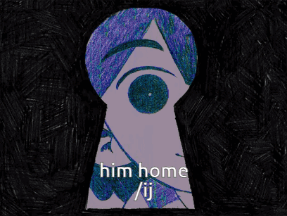 Him Him Home GIF - Him Him Home Kel GIFs