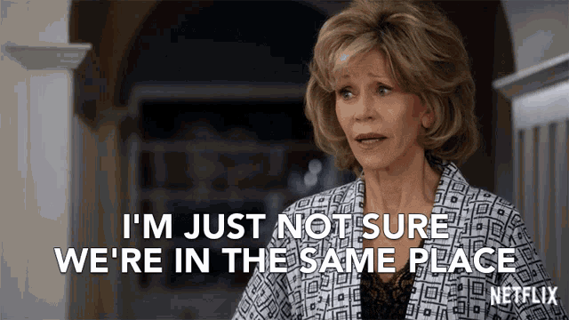 Not In The Same Place Grace And Frankie GIF - Not In The Same Place Grace And Frankie Season1 GIFs