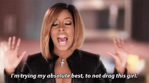 Love And Hip Hop GIF - Love And Hip Hop Trying My Best Drag This Girl GIFs