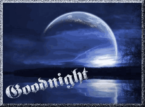 a picture of a full moon and the words goodnight on it