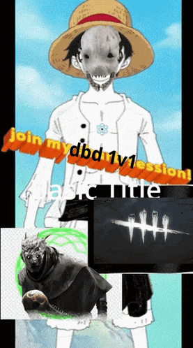 a drawing of a man in a straw hat with the words join my dbd1v1session