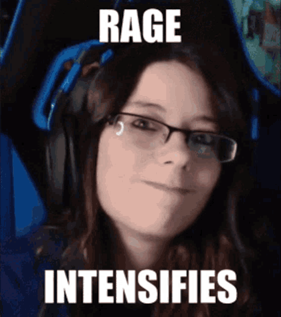 a woman wearing glasses and headphones is making a funny face with the caption rage intensifies