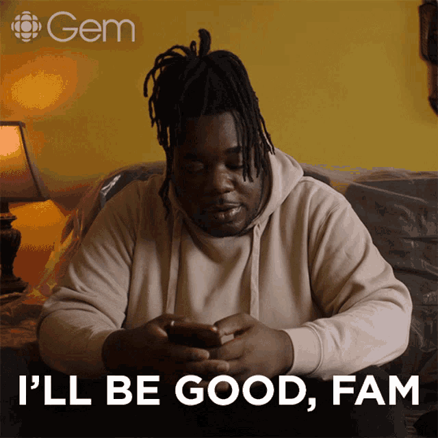 a man sitting on a couch with the words " i 'll be good fam " below him