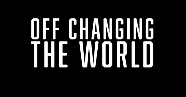 a black background with the words off changing the world powered by people.org