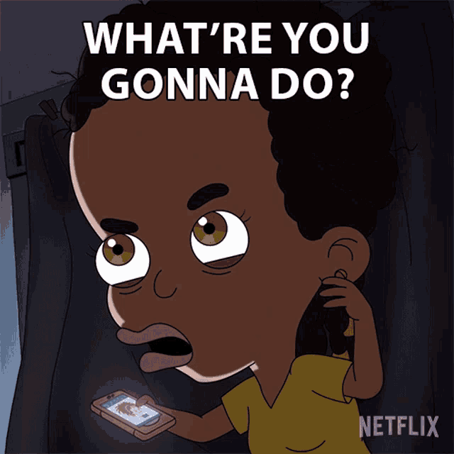 a cartoon of a girl looking at a cell phone with the words what 're you gonna do