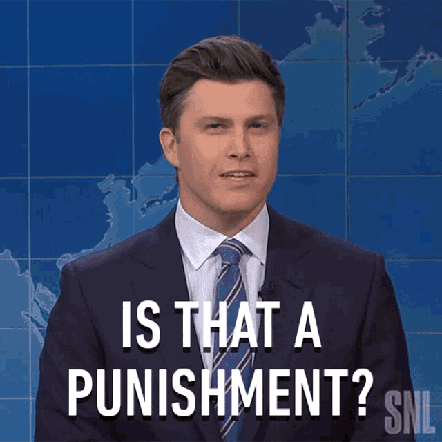 Is That A Punishment Weekend Update GIF - Is That A Punishment Weekend Update Saturday Night Live GIFs
