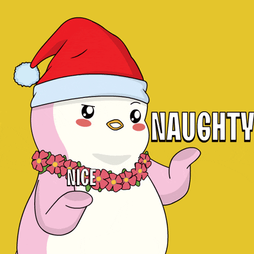 a pink penguin wearing a santa hat and a lei says naughty