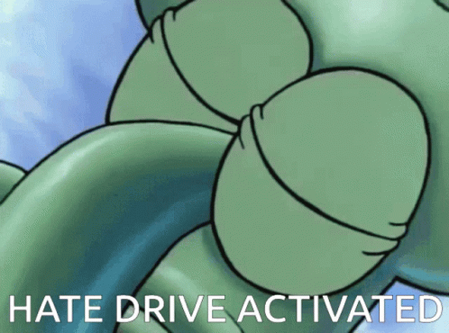 Hate Hate Drive Activated GIF - Hate Hate Drive Activated Activate GIFs