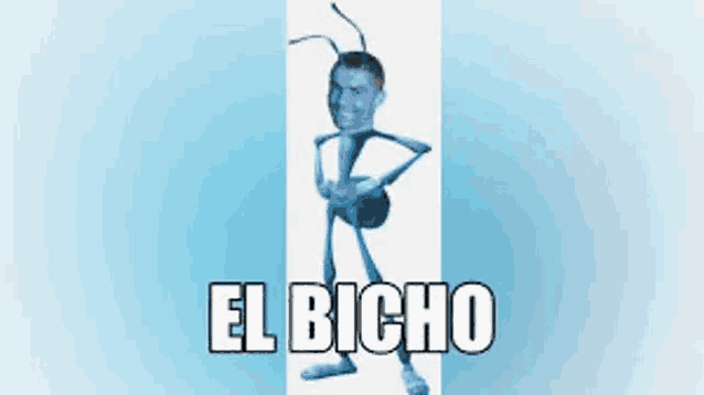 a picture of an ant with a man 's face and the words el bicho on the bottom