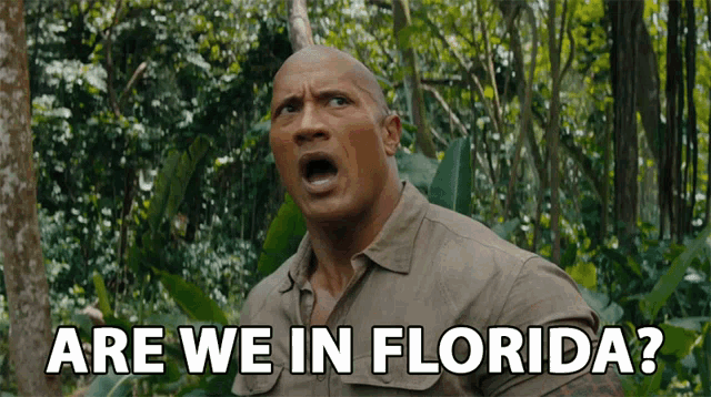 a man in a jungle with the words are we in florida