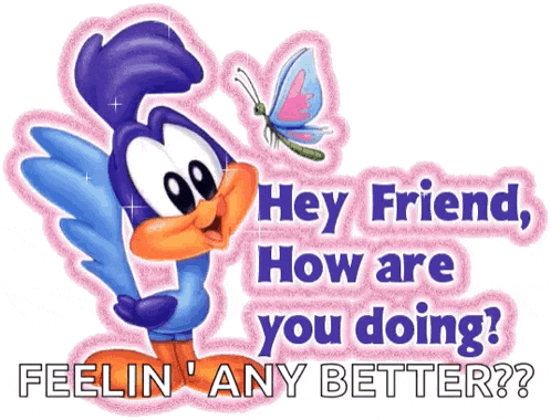 a cartoon character with a butterfly and the words hey friend how are you doing