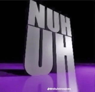 Nuh Uh GIF - Nuh Uh GIFs