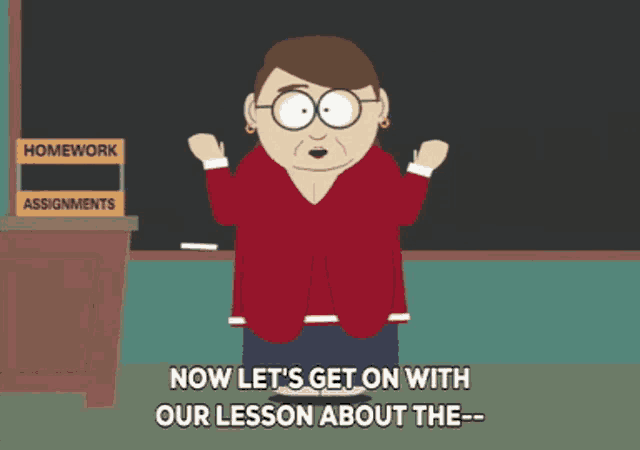 a cartoon of a teacher saying " now let 's get on with our lesson about the - "