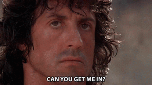 Appointment Rambo GIF - Appointment Rambo Can You Get Me In GIFs