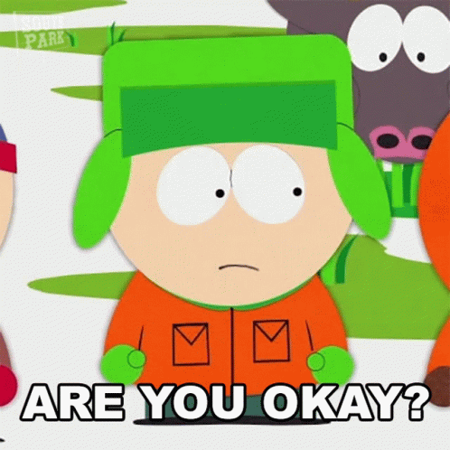 Are You Okay Kyle Broflovski GIF - Are You Okay Kyle Broflovski South Park GIFs