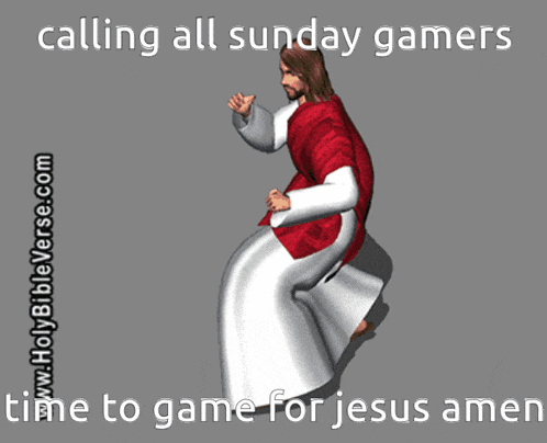 a cartoon of jesus with the words " calling all sunday gamers time to game for jesus amen "