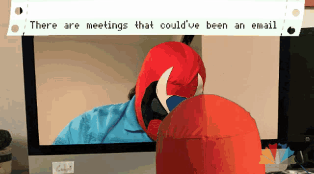 there are meetings that could have been an email