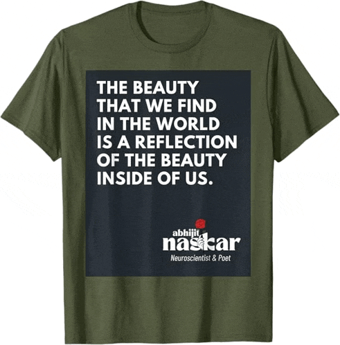 a t-shirt with a quote by abhijit naskar