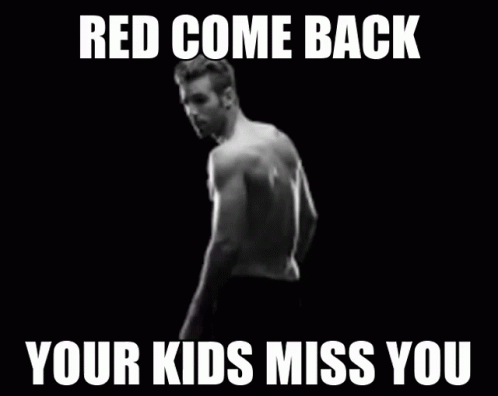 Red Comeback Your Kids Miss You GIF - Red Comeback Your Kids Miss You Turn Around GIFs