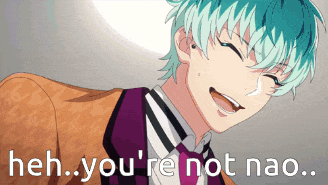 a boy with blue hair is smiling with the words heh you 're not nao below him