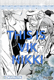 a picture of a man and a woman with the words this is vik nikki on it