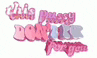 a pink and gray text that says `` this pussy donuts for you '' .
