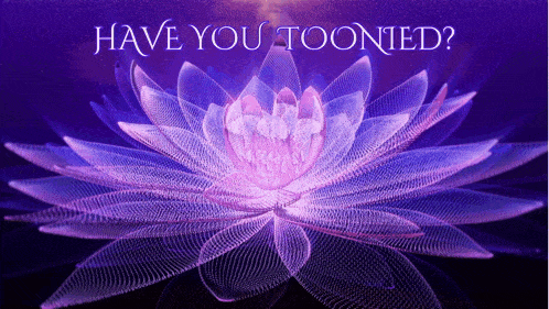 a purple flower with the words " have you toonied " written above it