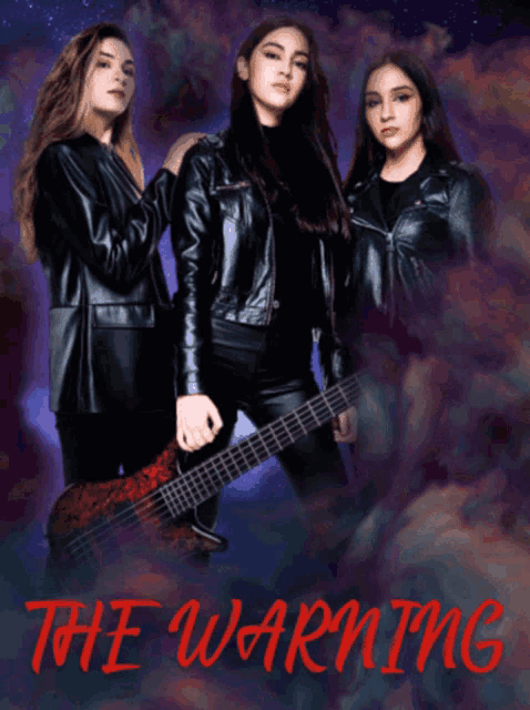 a poster for a band called the warning with three girls