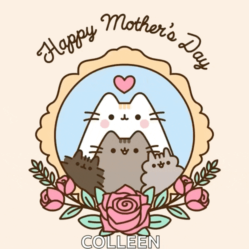 a poster that says happy mother 's day colleen with three cats