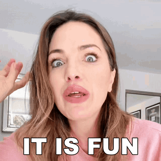 a woman with a surprised look on her face and the words it is fun behind her
