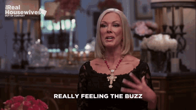 a woman says really feeling the buzz on a real housewives show