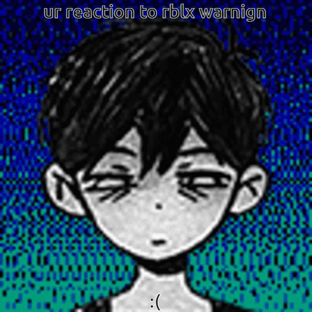 a black and white drawing of a boy with a sad face and the words ur reaction to rblx warnign