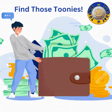 a cartoon of a man holding a credit card and a wallet with the words find those toonies on the bottom