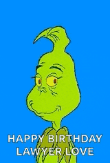 happy birthday lawyer love grinch gif happy birthday lawyer love grinch gifs