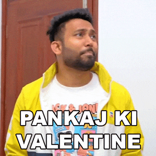 Pankaj Ki Valentine Pankaj Sharma GIF - Pankaj Ki Valentine Pankaj Sharma Baklol Video GIFs