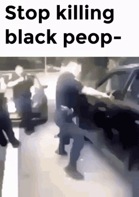 a poster that says " stop killing black peop "