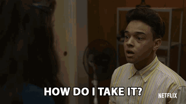 a young man is talking to a woman and the words how do i take it are above him