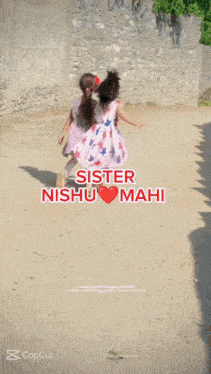 a picture of two little girls with the words sister nishiu mahi on the bottom