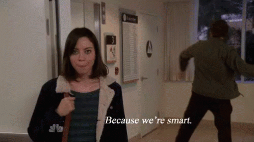 Because We'Re Smart GIF - Parks And Rec Were Smart Fail GIFs