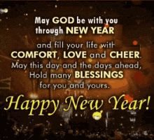 a happy new year greeting card with a quote that says may god be with you through new year and fill your life with comfort love and cheer
