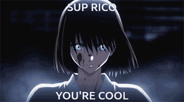 a picture of a girl with blue eyes and the words sup rico you 're cool on the bottom