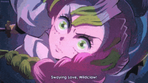 a cartoon character with pink hair and green eyes says swaying love wildclaw