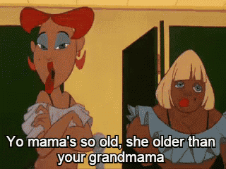 a cartoon of two women standing next to each other with yo mama 's so old she older than your grandmama written below them